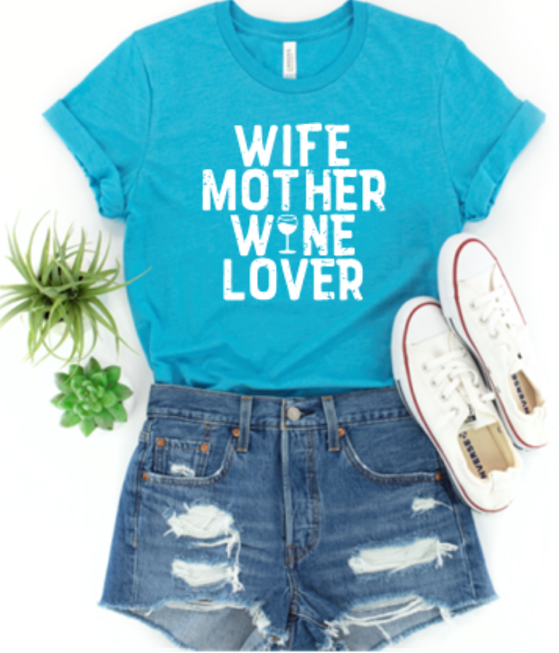 Wife Mother Wine Lover