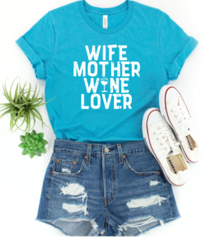 Wife Mother Wine Lover